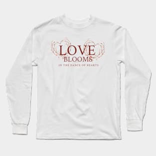 Love Blooms In The Dance of Hearts Long Sleeve T-Shirt